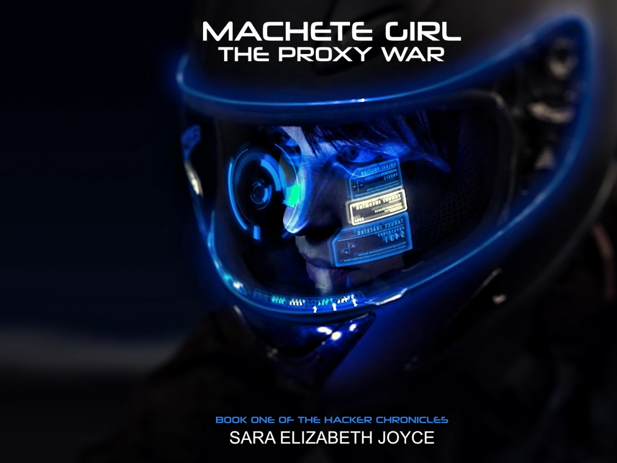 Machete Girl, The Proxy War – Novel